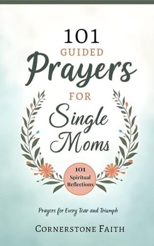 Cover of 101 Guided Prayers for Single Moms